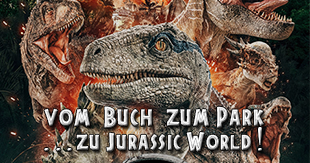 Jurassic Park - vom Buch zum Film zur Filmreihe
