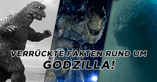Verrückte Fakten rund um Godzilla!