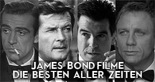 James Bond 007 - Die besten Filme der Reihe